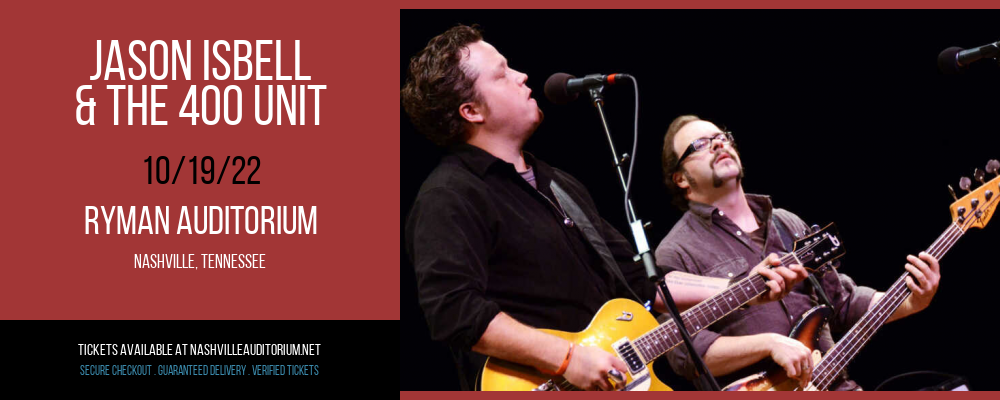 Jason Isbell & The 400 Unit at Ryman Auditorium tickets Jason Isbell & The 400 Unit at Ryman Auditorium