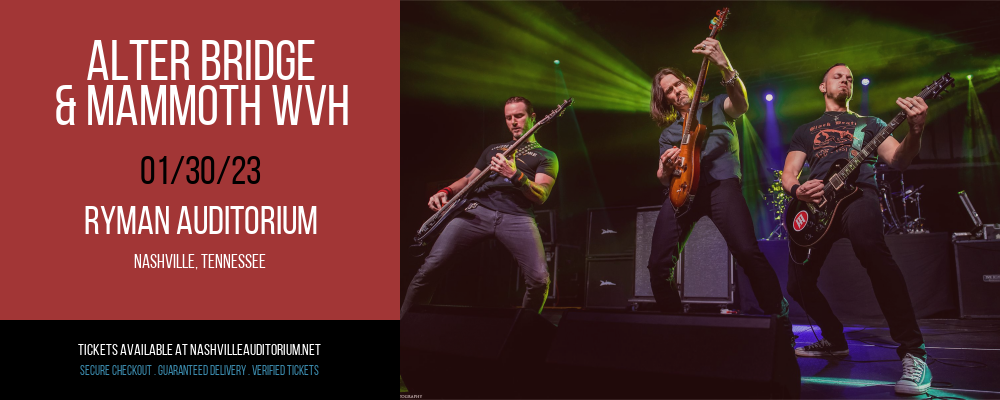 Alter Bridge & Mammoth WVH at Ryman Auditorium tickets Alter Bridge & Mammoth WVH at Ryman Auditorium