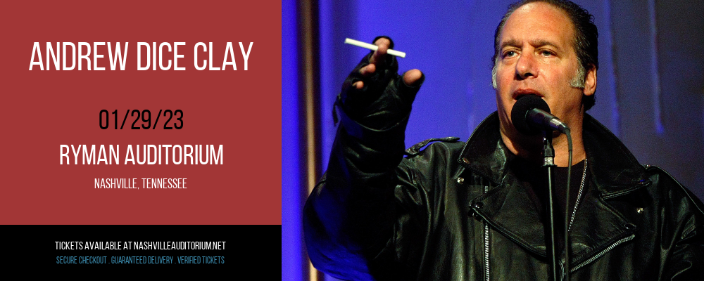 Andrew Dice Clay at Ryman Auditorium tickets Andrew Dice Clay at Ryman Auditorium