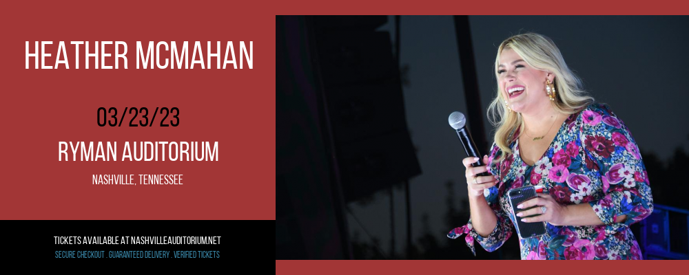 Heather McMahan at Ryman Auditorium tickets Heather McMahan at Ryman Auditorium