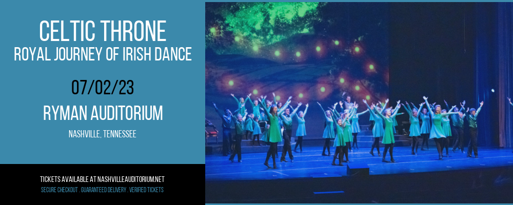 Celtic Throne - Royal Journey of Irish Dance at Ryman Auditorium tickets Celtic Throne - Royal Journey of Irish Dance at Ryman Auditorium