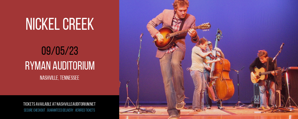 Nickel Creek at Ryman Auditorium tickets Nickel Creek at Ryman Auditorium