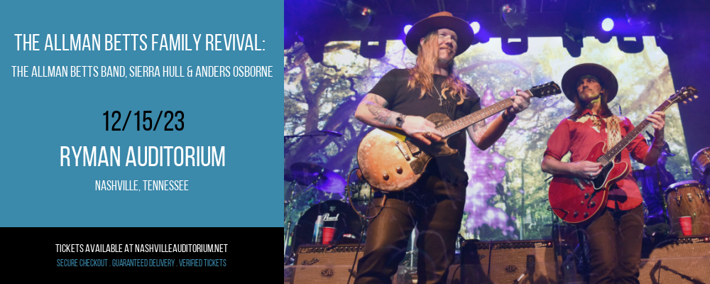 The Allman Betts Family Revival at Ryman Auditorium