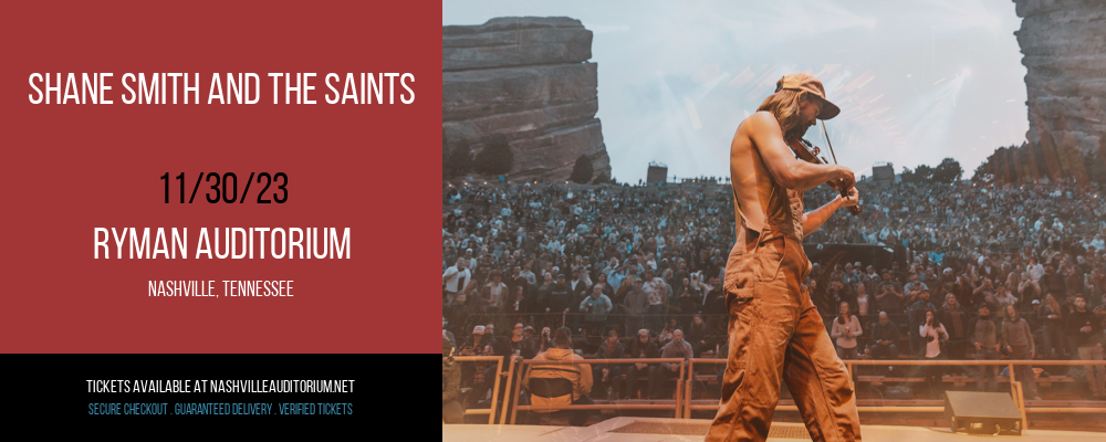 Shane Smith and The Saints at Ryman Auditorium