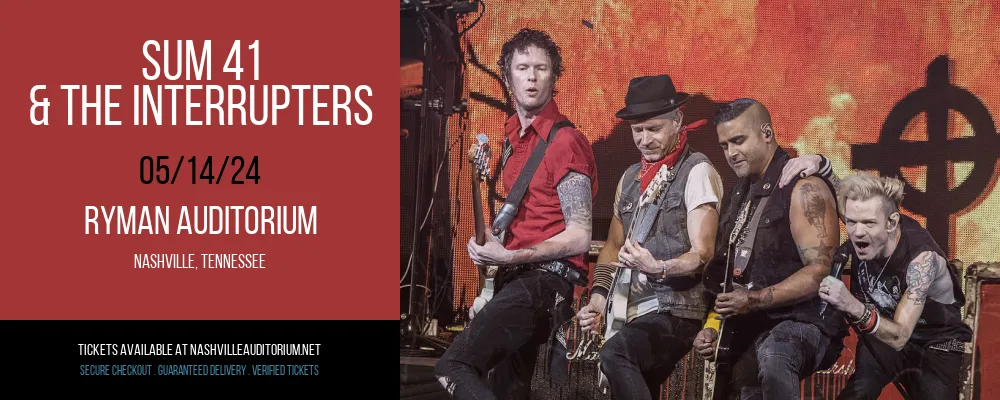 Sum 41 & The Interrupters at Ryman Auditorium