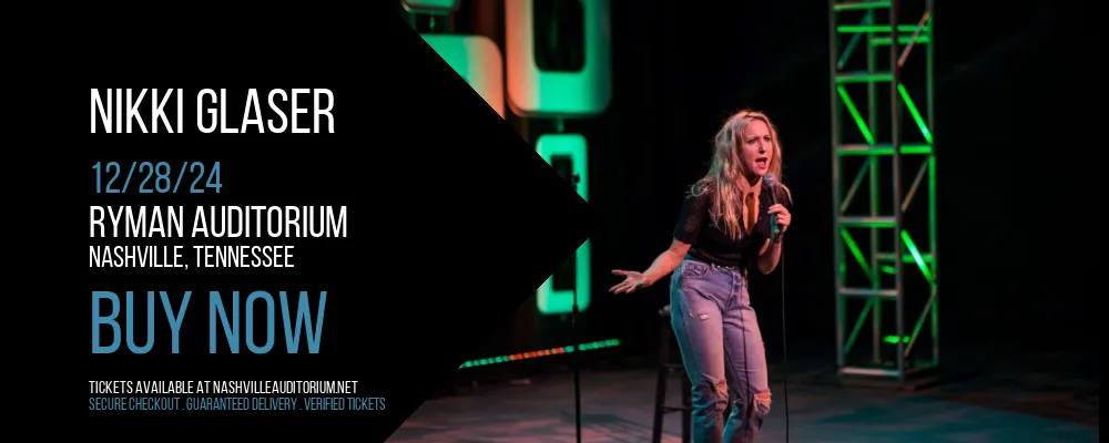 Nikki Glaser at Ryman Auditorium
