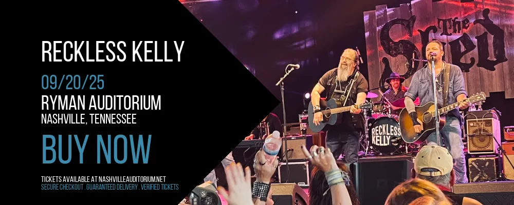 Reckless Kelly at Ryman Auditorium