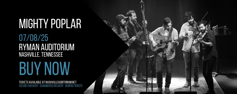 Mighty Poplar at Ryman Auditorium