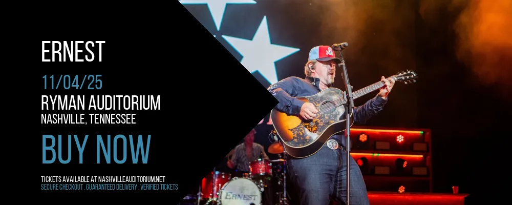 Ernest at Ryman Auditorium